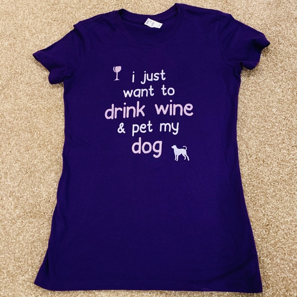 I just want to drink wine and pet my dog tee